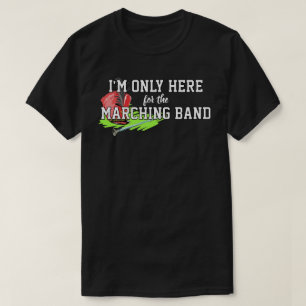 I'm Only Here beroemd gemaakt door Red Shako Mace T-shirt