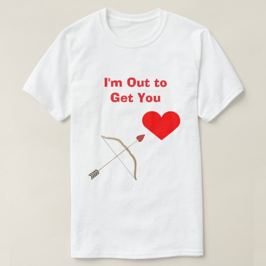 I'm Out to Get You #2 T-Shirt (Design devant)
