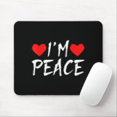 I'm Peace Funny Couples Tee Valentine's Day Couple Muismat (Met muis)