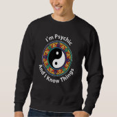 I'm Psychic & I Know Things YinYang For Clairvoya Trui (Voorkant)