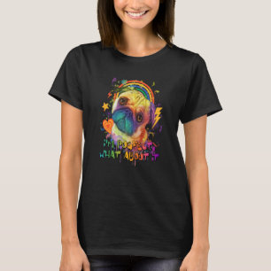 Im Pugfect What about it Pug Animal Pun Dutch Bull T-shirt