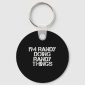 I'm Randy Doing Randy Things Shirt Funny Christmas Sleutelhanger (Voorkant)