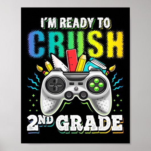 I'm Ready To Crush 2nd Grade Ck To School Video Ga Poster (Voorkant)