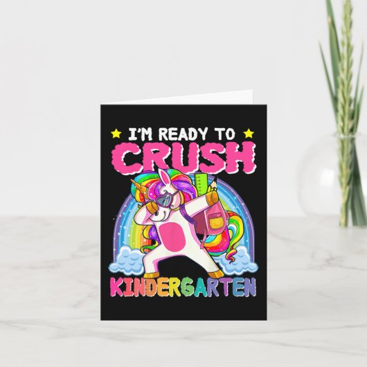 I'm Ready To Crush Kindergarten Unicorn First Day Kaart (Voorkant)