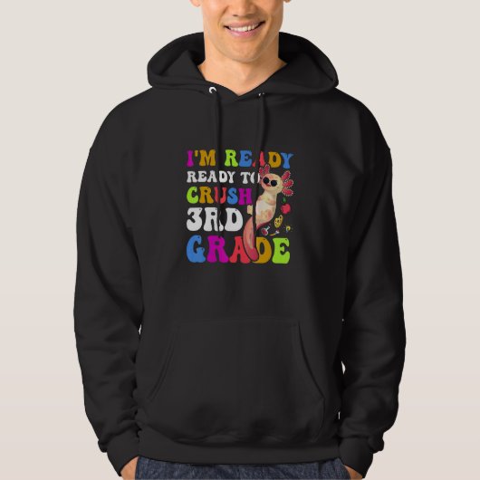 I'm Ready to Crush Third 3rd Grade Cute Axolotl Hoodie (Voorkant)