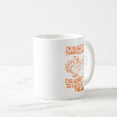 I'm Really Into The Thanksgiving Srit I've Given T Koffiemok (Voorkant rechts)