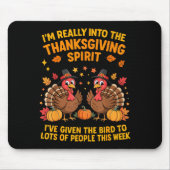 I'm Really Into The Thanksgiving Srt I've Given Th Muismat (Voorkant)