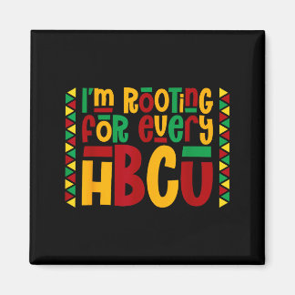 Im Rooting For Every Hbcu Historical Black College Magneet