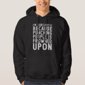 Im Sarcastic, omdat mensen worden gestraft Hoodie (Voorkant)