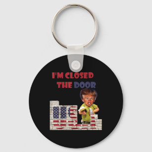 Im sloot de deur, grappige tekening van Trump gren Sleutelhanger