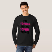 I'm Sophia Doing Sophia Things  Sophia T-shirt (Voorkant volledig)