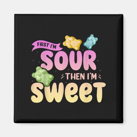Im Sour Then Im Sweet Funny Snoep Patch Sweet Kind Magneet (Voorkant)