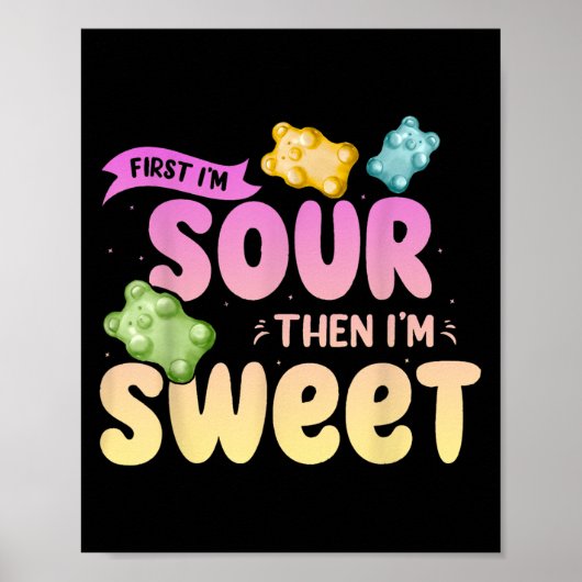 Im Sour Then Im Sweet Funny Snoep Patch Sweet Kind Poster (Voorkant)