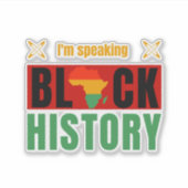 I'm Speaking Black History Month Teacher  Sticker (Voorkant)