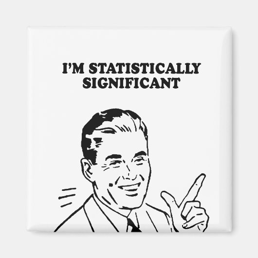 IM STATISTISCH SIGNIFICANT T-shirt Magneet (Voorkant)