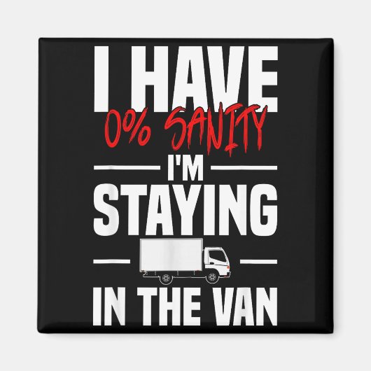 I'm Staying In Tha Van Funny Phasmophobia Women's  Magneet (Voorkant)