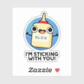 I'm Sticking With You Cute Glue Pun Sticker (Vel)
