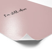 I'm Still Alive Foto Afdruk (Hoek)