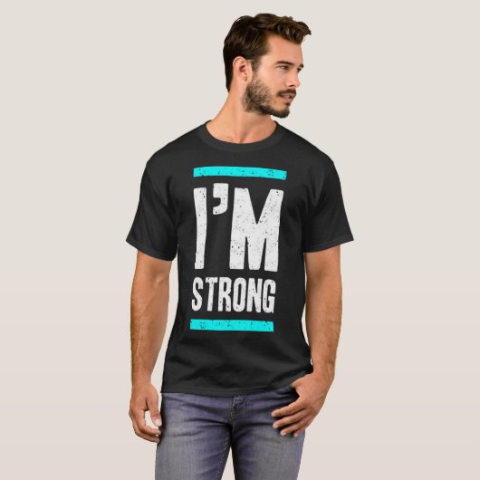 I'm strong t-shirt (Voorkant volledig)