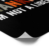 I'm Thankful I'm Not A Liberal Funny Sarcastic Tha Poster (Hoek)