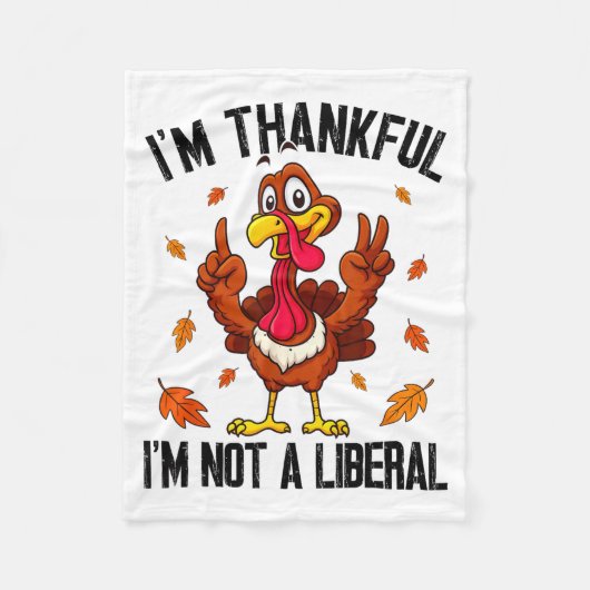 I'm Thankful I'm Not A Liberal Funny Turkey Thanks Fleece Deken (Voorkant)