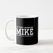 I'm That Legendary Mike Everybody Is Talking About Koffiemok (Links)