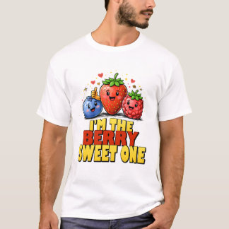 I'm The Berry Sweet One Birthday Fruit Art. T-shirt