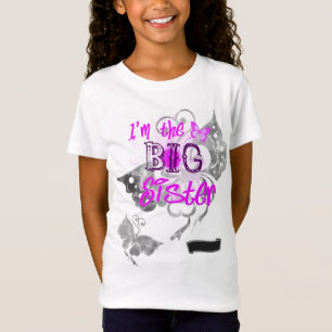 Im the Big Sister T-shirt