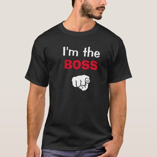 Im the boss t-shirt (Voorkant)