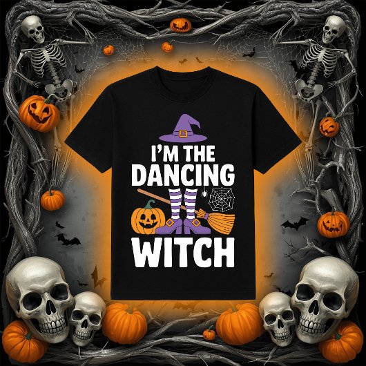 I'm The Dancing Witch | Halloween Party Fun T-shirt