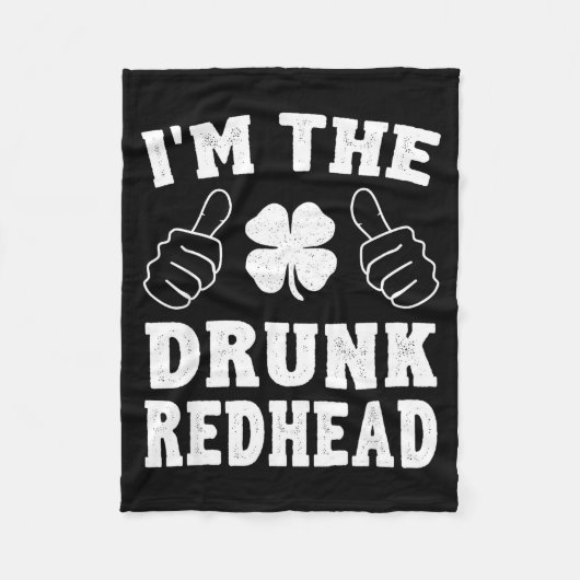 I'm The Drunk Redhead Funny St Patricks Day  Fleece Deken (Voorkant)