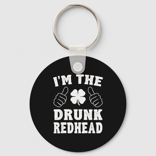 I'm The Drunk Redhead Funny St Patricks Day  Sleutelhanger (Voorkant)