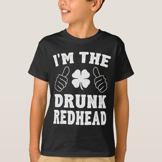 I'm The Drunk Redhead Funny St Patricks Day T-shirt (Voorkant)