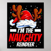 I'm The Naughty Reindeer Family Matching Christmas Poster (Voorkant)
