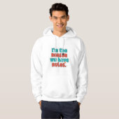 I'm The Reason We Have Rules - Funny Sarcastic Hoo Hoodie (Voorkant volledig)