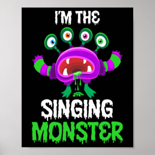 I'm The Singing Monster Matching Family Halloween Poster