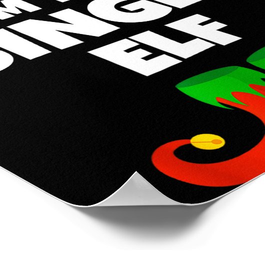 I'm The Single Elf Family Pajama Christmas Funny  Poster (Hoek)