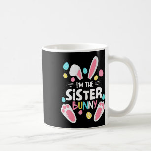 I'm The Sister Bunny Matching Family Easter Party Koffiemok
