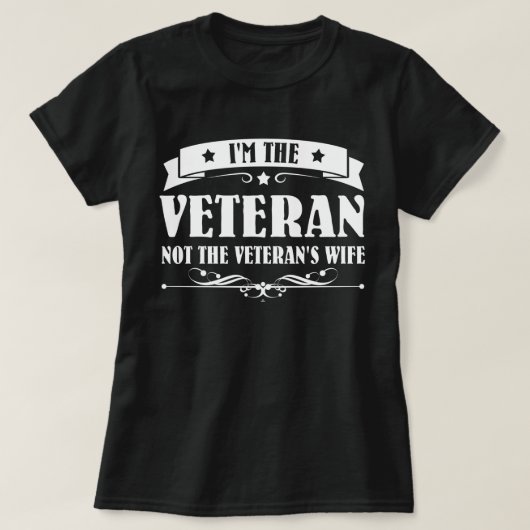 I'm The Veteran Not The Veteran's Wife Woman T-shirt (Design voorkant)