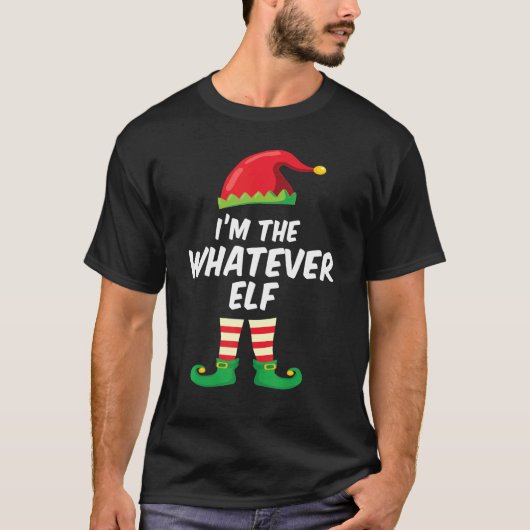 I'm The Whatever Elf  Matching Christmas Elf Costu T-shirt (Voorkant)