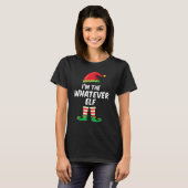 I'm The Whatever Elf Matching Christmas Elf Costu T-shirt (Voorkant volledig)