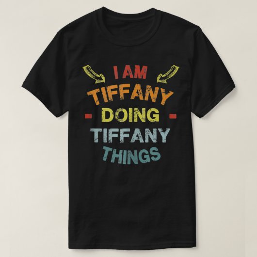 I'm Tiffany Doing Tiffany Things Cool Funny Christ T-shirt (Design voorkant)