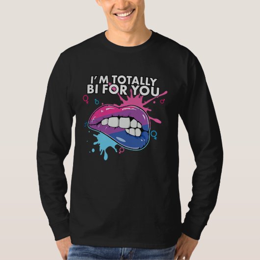 I'm Totally Bi For You Bisexual Pride Bisexuality  T-shirt (Voorkant)