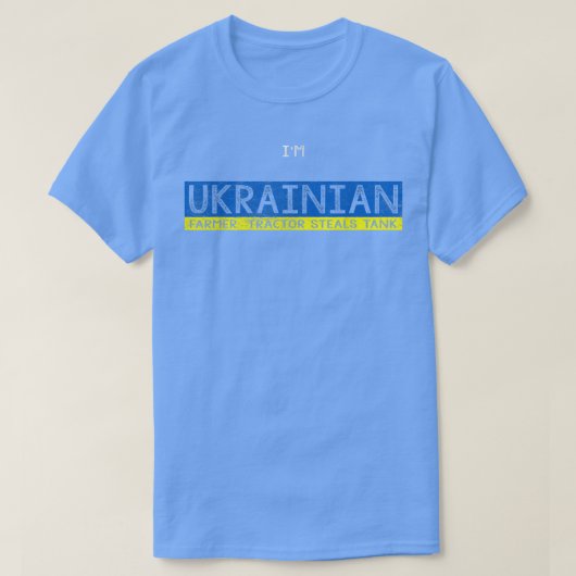 I'm Ukrainian Farmer Tractor Steals Tank Support P (Design voorkant)