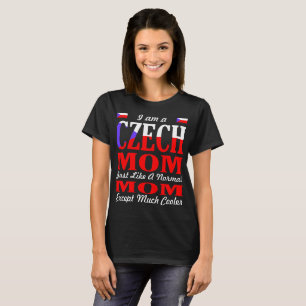 Im une maman tchèque aiment le T-shirt beaucoup