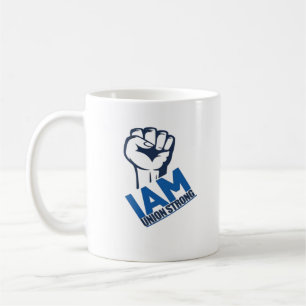 I'm Union Strong - Dag van de Arbeid Koffiemok