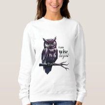 I'm Wise" Vrouwen Sweatshirt – Empowered & Effort