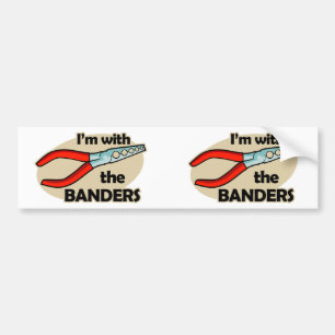 I'm With The Banders Bumpersticker