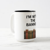 I'm With The Banned Books Mug For Readers (Devant gauche)