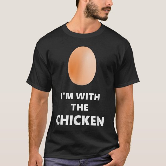 I'm With the Chicken Funny Egg Shirt (Voorkant)